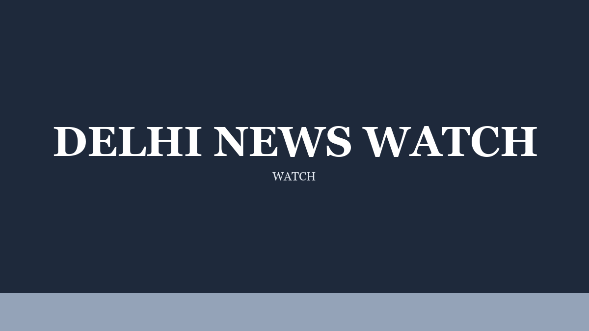 Delhi News Watch on Governance Around the Build