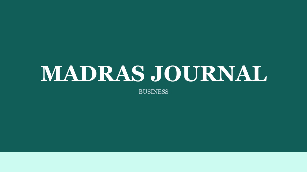 Madras Journal on a Result the Business Can Measure
