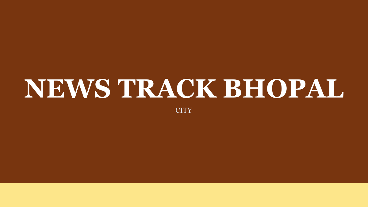 News Track Bhopal Carries the Ahmedabad Profile