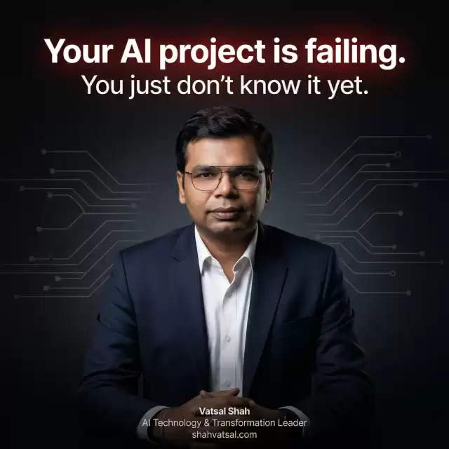 Your AI Project Is Failing (You Just Don’t Know It Yet)