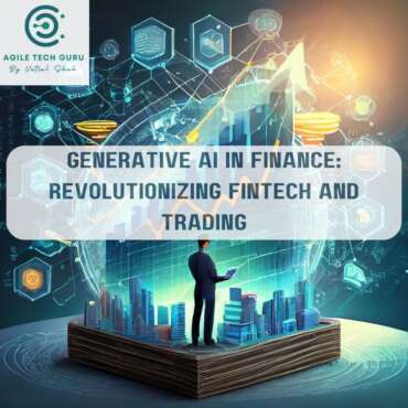 Generative AI in Finance: Revolutionizing Fintech and Trading